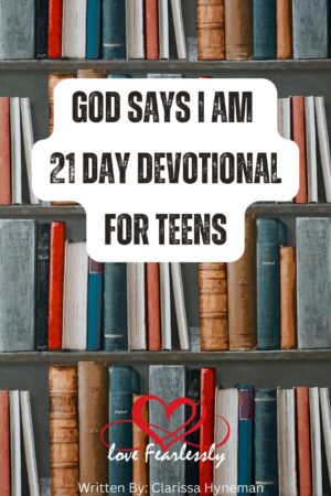 God Says I Am:21-Day Devotional for Teens