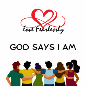 Love Fearlessly God Says I Am Cards for Teens