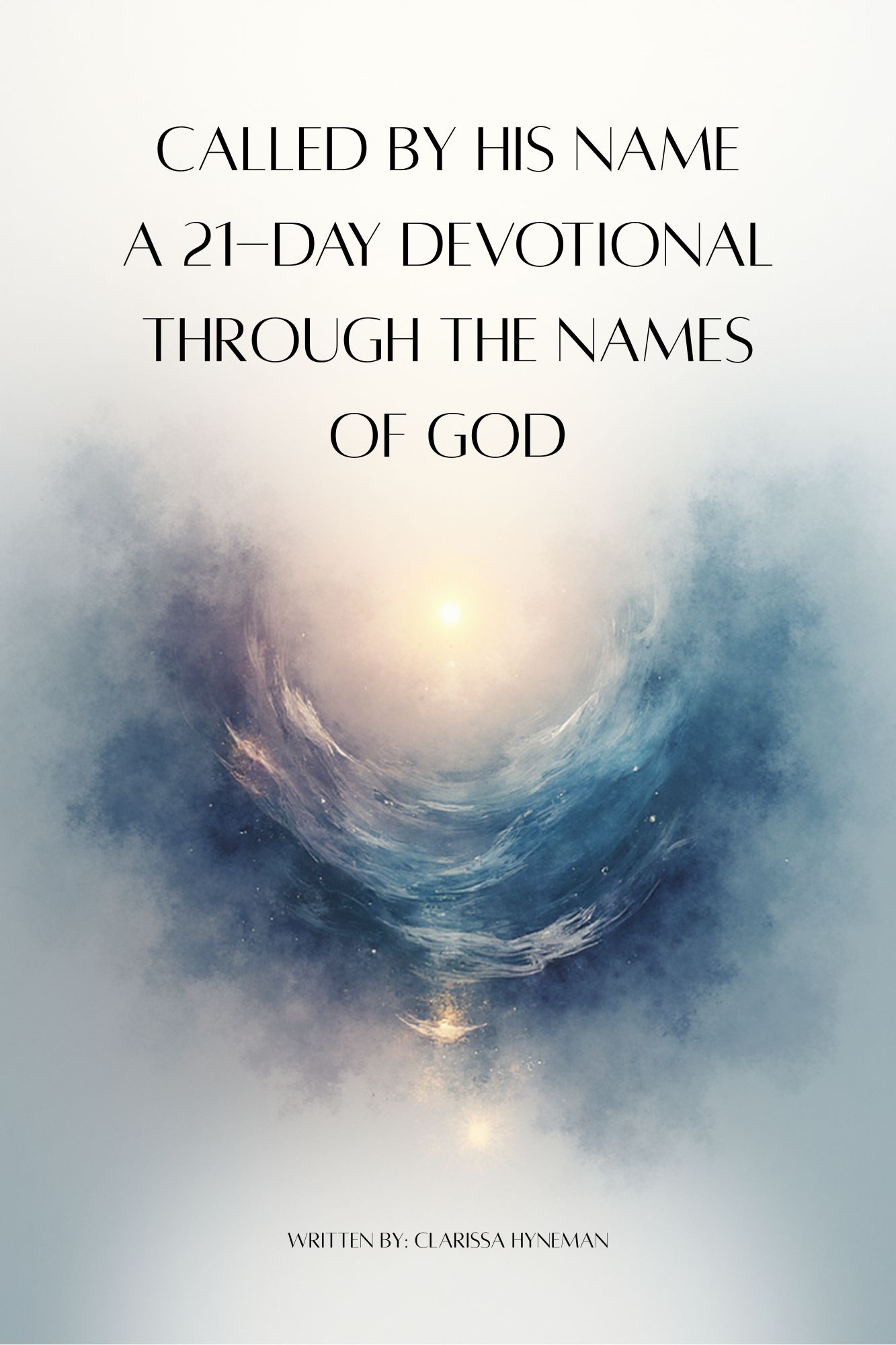 Called by His Name A 21-Day Devotional Through the Names of God - 1